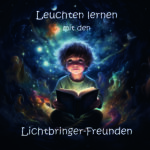 Cover von Leuchten lernen mit den Lichtbringer-Freunden Cover von Leuchten lernen mit den Lichtbringer-Freunden