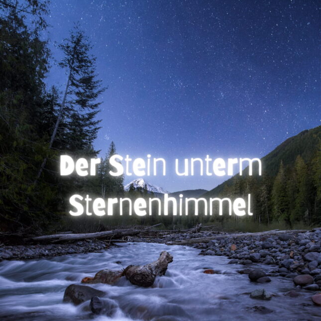 Fantasiereise "Der Stein unterm Sternenhimmel"